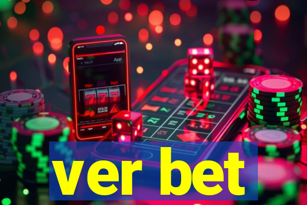 ver bet